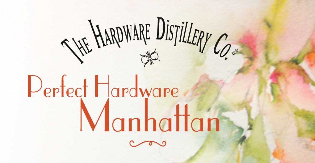 Perfect Hardware Manhattan The Hardware Distillery